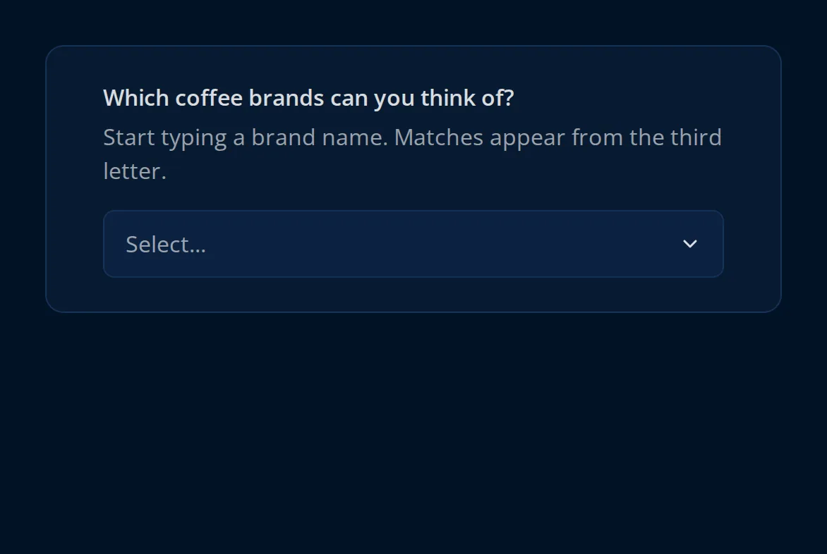 A blind search question: no list for the first two letters, matching brands from the third, and the respondent picks Brightbean and then Harbor Brew