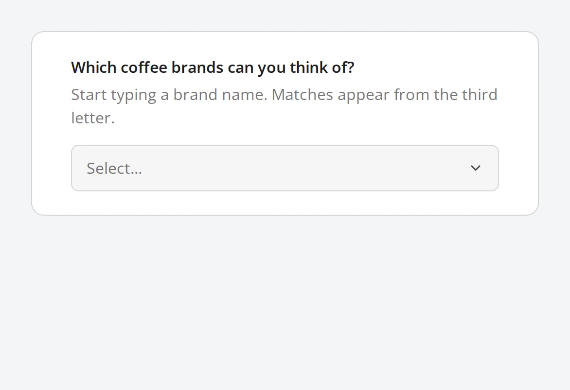 A blind search question: no list for the first two letters, matching brands from the third, and the respondent picks Brightbean and then Harbor Brew